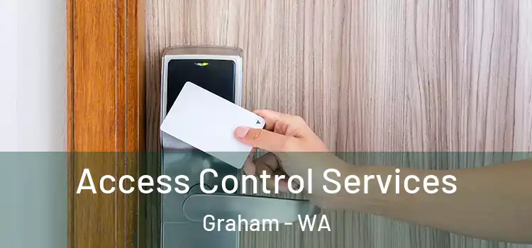  Access Control Services Graham - WA