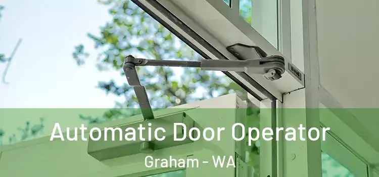 Automatic Door Operator Graham - WA