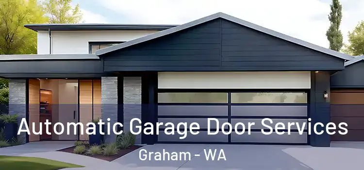  Automatic Garage Door Services Graham - WA