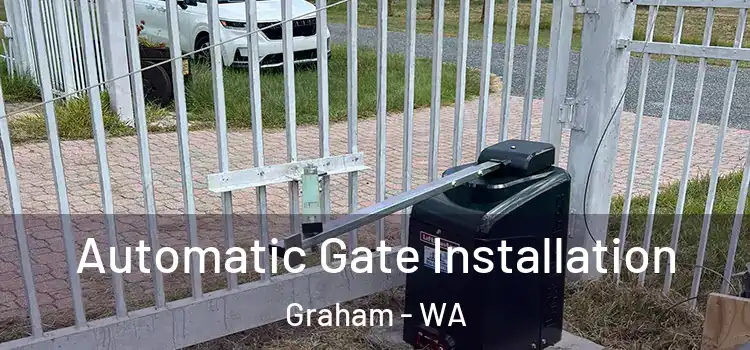  Automatic Gate Installation Graham - WA