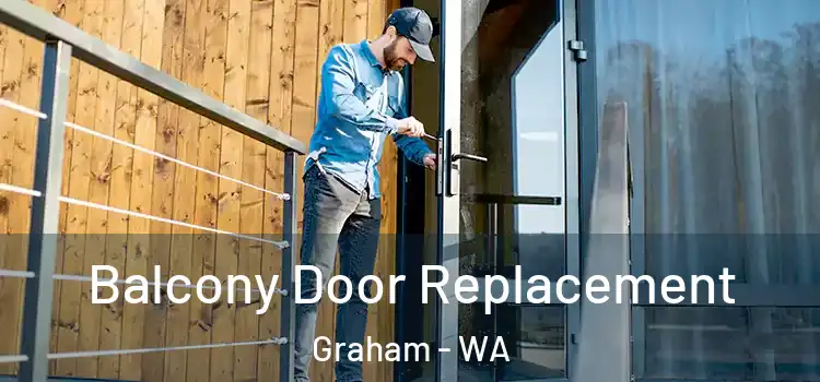  Balcony Door Replacement Graham - WA