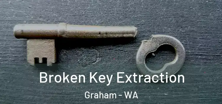  Broken Key Extraction Graham - WA