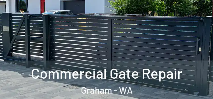 Commercial Gate Repair Graham - WA
