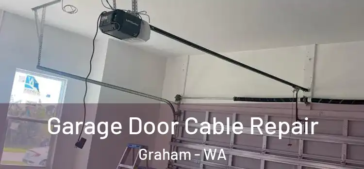  Garage Door Cable Repair Graham - WA