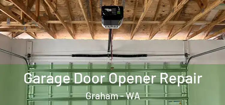  Garage Door Opener Repair Graham - WA