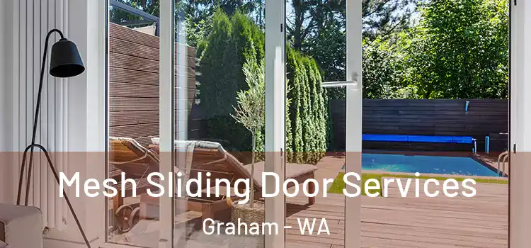 Mesh Sliding Door Services Graham - WA