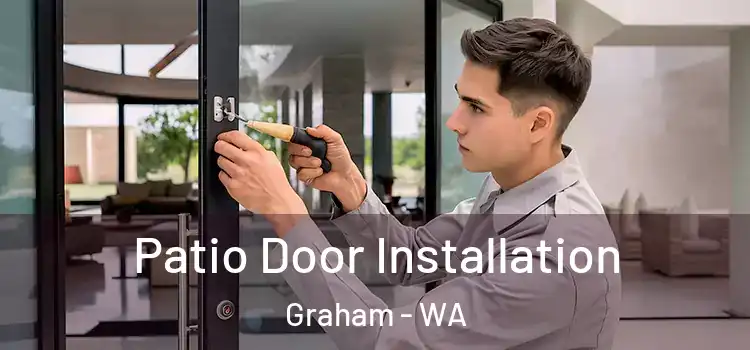  Patio Door Installation Graham - WA