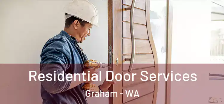 Residential Door Services Graham - WA